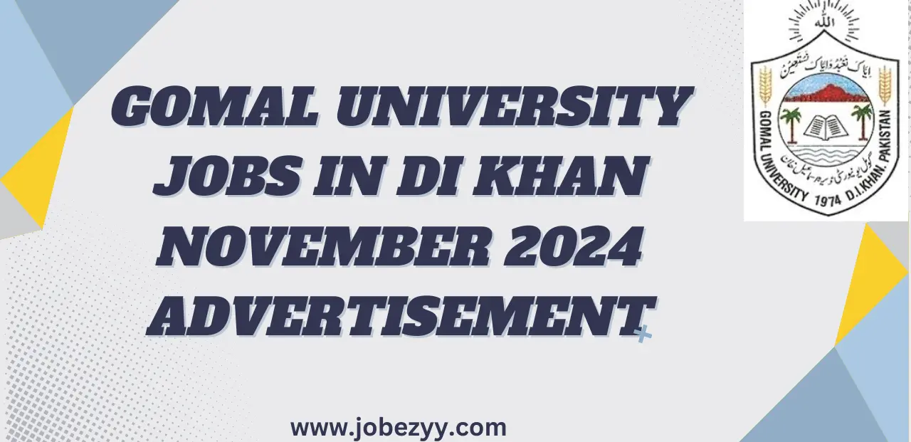 Gomal University Jobs in DI Khan November 2024 Advertisement