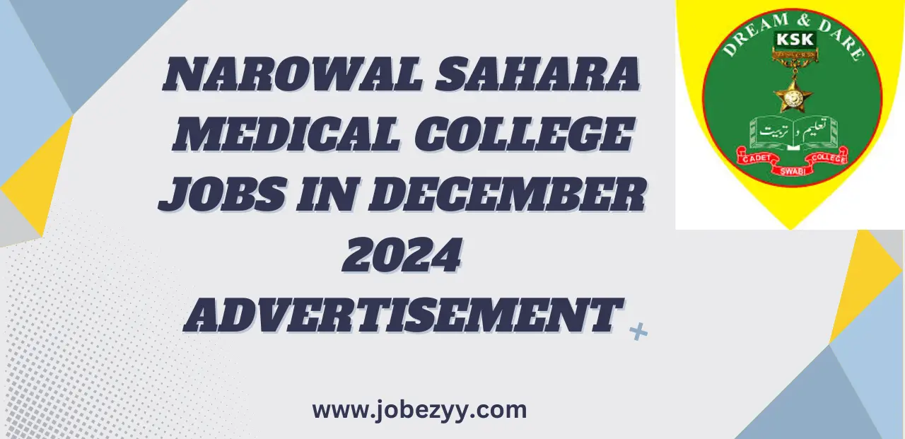 Narowal Sahara Medical College Jobs in December 2024 Advertisement