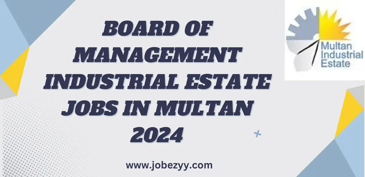 Board of Management Industrial Estate Jobs in Multan 2024