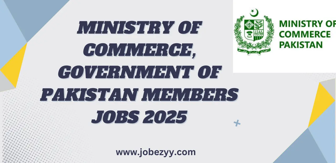 Ministry of Commerce, Government of Pakistan Members jobs 2025