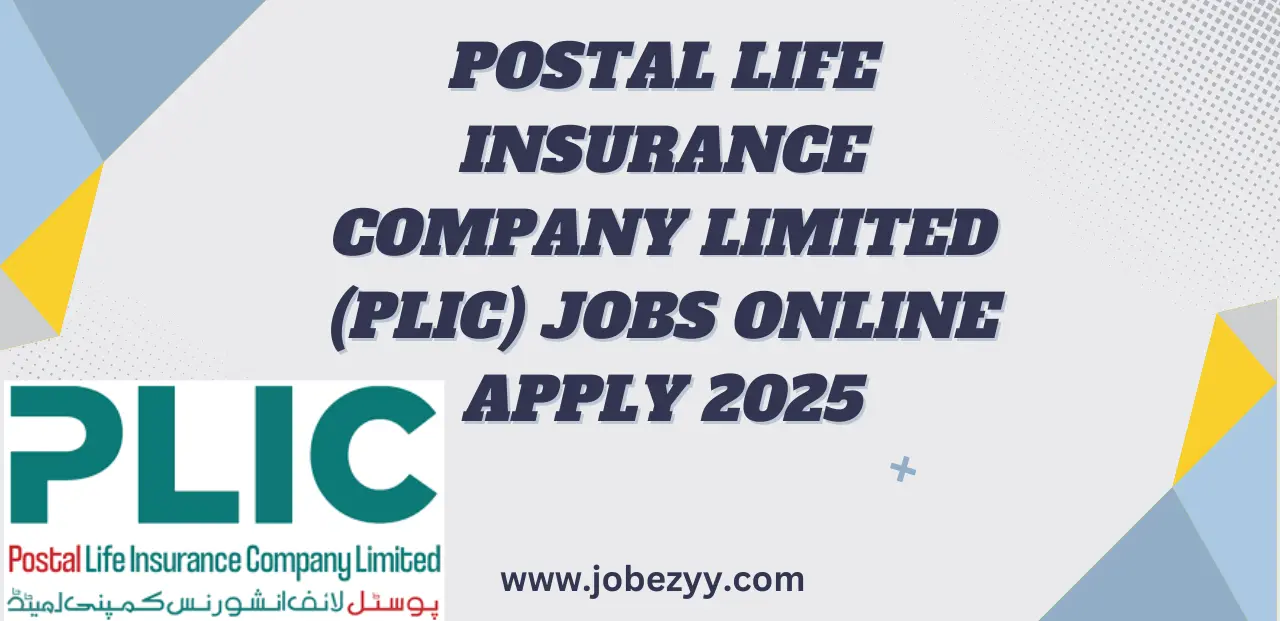 Postal Life Insurance Company Limited (PLIC) Jobs Online Apply 2025