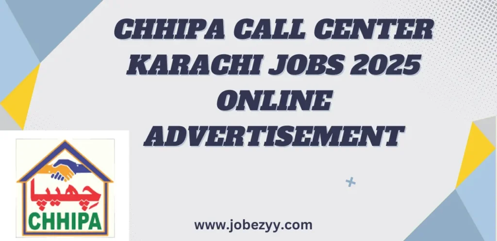 Chhipa Call Center Karachi Jobs 2025 Online Advertisement